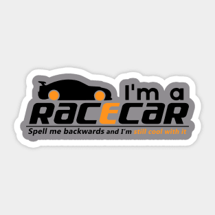 I'm a racecar Sticker